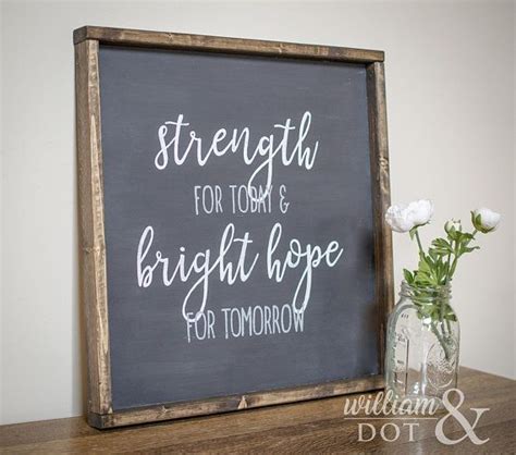 Strength For Today And Bright Hope For Tomorrow Hand Painted Wooden