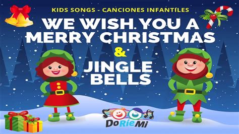 We Wish You A Merry Christmas And Jingle Bells Con Letra Feliz Navidad