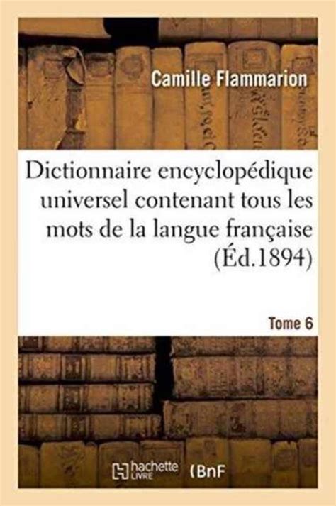 Generalites Dictionnaire Encyclopédique Universel Contenant Tous Les