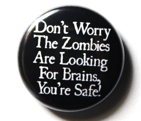 Funny Zombie Button Pin Or Magnet