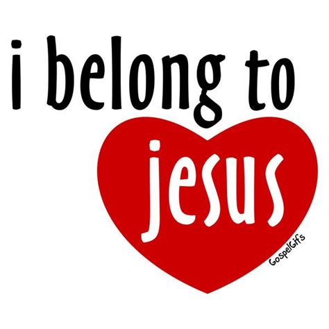 I Belong To Jesus Images Liked On Polyvore Inspirational Quotes Faith In God Powerful Words