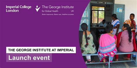 Launch Of The George Institute For Global Health At Imperial College