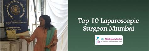 top 10 laparoscopic surgeon mumbai dr neelima mantri