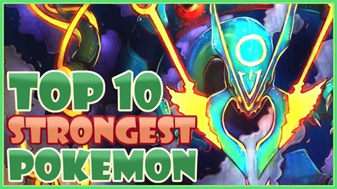 The 10 Strongest Pokemon Of All Time Cwpoke Top 10