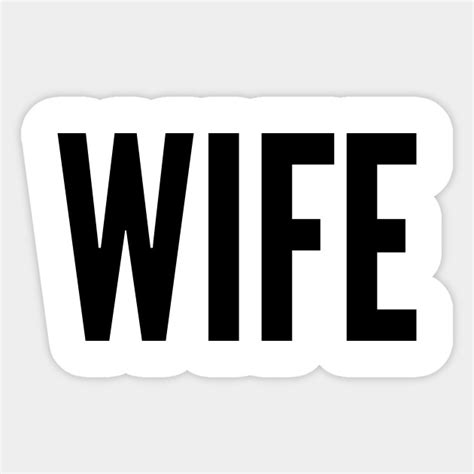 wife wife sticker teepublic