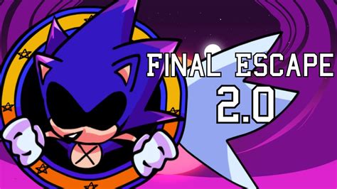 sonic exe final escape 2 0 unofficial youtube