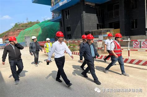 于都县住建局持续深入开展既有房屋安全隐患排查整治、建筑工地安全生产工作 确保住建领域安全稳定 于都县信息公开