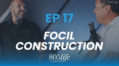 The 805 Life Podcast Ep17 Meet Joseph Focil From Focil Construction