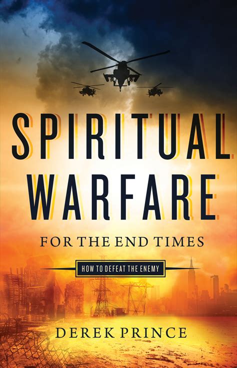 Spiritual Warfare For The End Times By Derek Prince Book Read Online