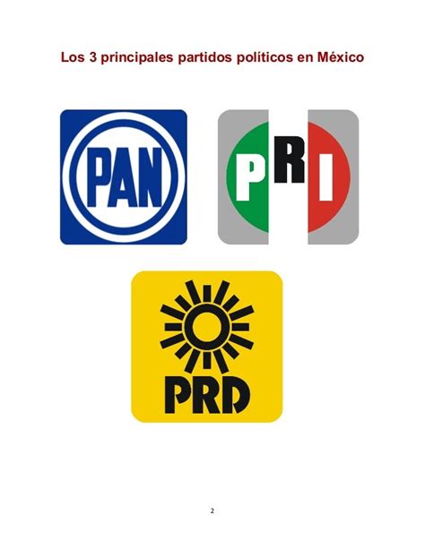 Los 3 Partidos Políticos Más Importantes En México