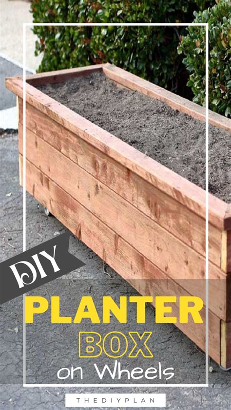 How To Build A Diy Planter Box On Wheels Thediyplan In 2021 Planter