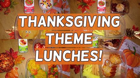 2018 Thanksgiving Themed Lunches School Lunch Ideas For Kids What