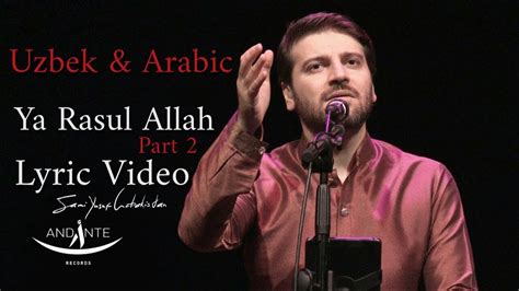 Sami Yusuf Ya Rasul Allah Part 2 Lyric Video Uzbek And Arabic Uz Uzb Uzbekcha Youtube