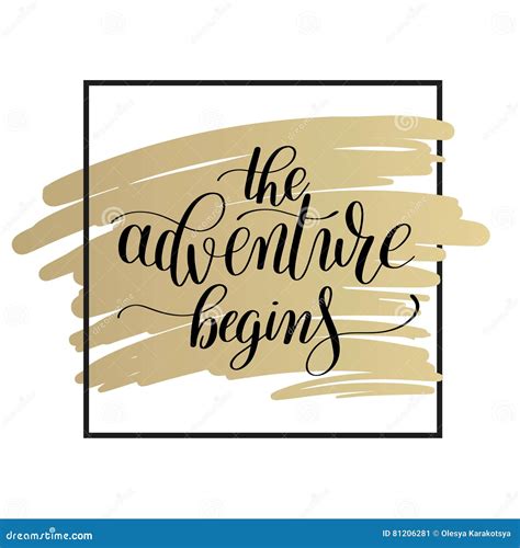 The Adventure Begins Handwritten Positive Inspirational Quote Br
