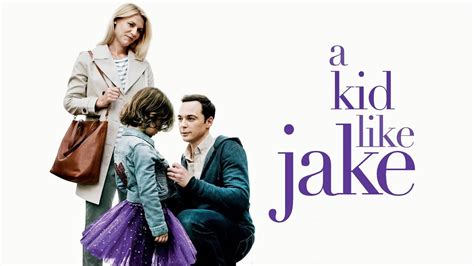 A kid like jake tackles the tricky topic of gender dysphoria with sensitivity and grace. A Kid Like Jake - Official Trailer - YouTube