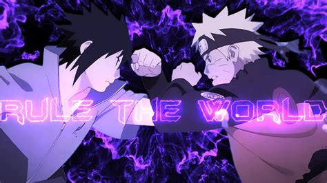 Naruto Vs Sasuke Amv Rule The World Youtube