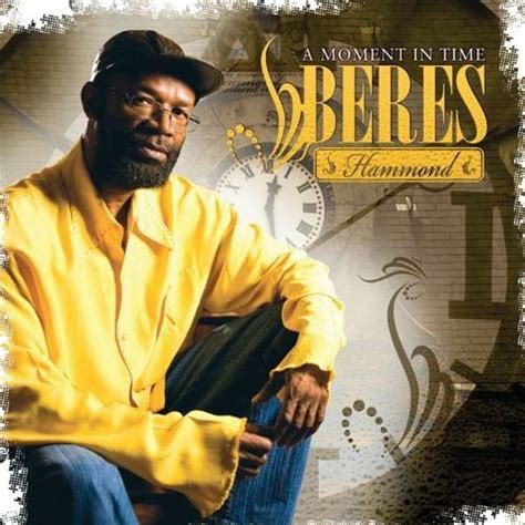 Beres Hammond A Moment In Time Lyrics And Tracklist Genius
