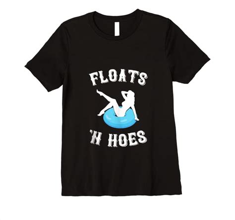 Trends Floats And Hoes Funny Float Trip Tubing River Float Tank Top T Shirts Teesdesign