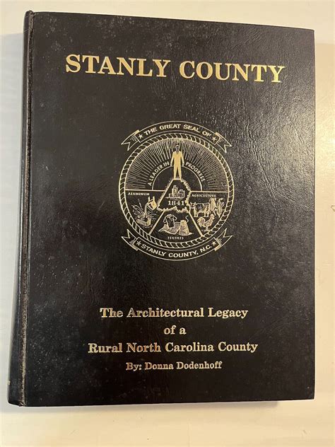 Stanly County: Architectural Legacy of a Rural North Carolina County