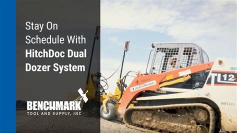 Stay On Schedule With Hitchdoc Dual Dozer System Benchmark Tool