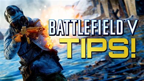Battlefield 5 Tips For Those Struggling Battlefield V Guides Youtube