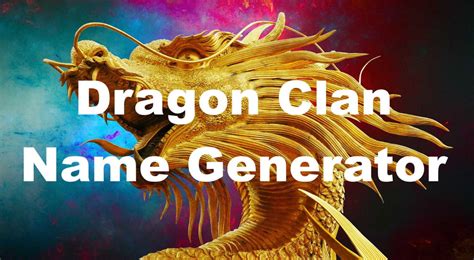 Dragon Clan Name Generator Random Name Generators