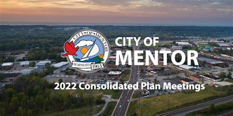 Mentor Announces 2022 Consolidated Plan Meeting Dates City Of Mentor