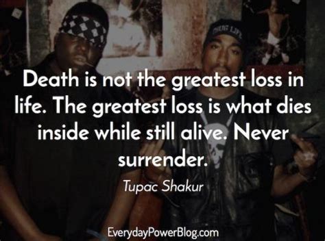 Death Is Not The Greatest Loss In Life The Greatest Loss Is What Dies