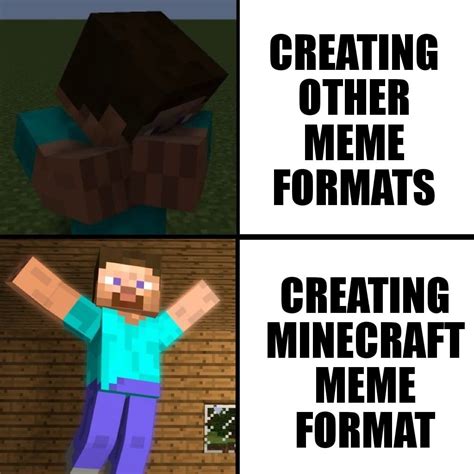 I Created Minecraft Meme Format Rminecraftmemes