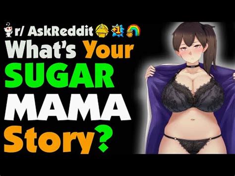 What S Your Sugar Mama Story Youtube