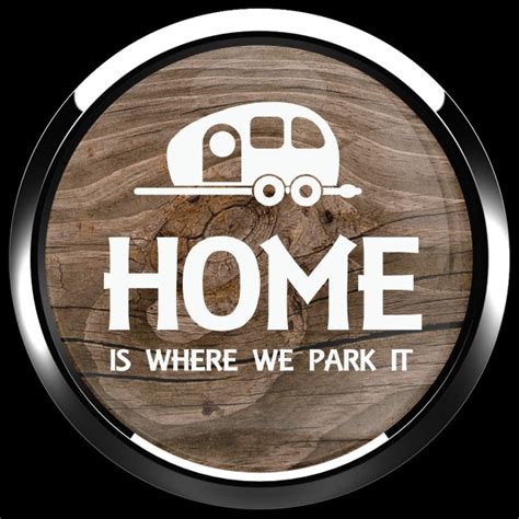Dome Badge-Home is Where We Park It