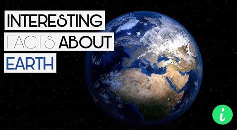 5 Interesting Facts About Earth Earth Facts Infohifi