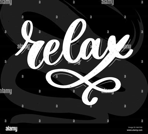 Hand Drawn Typography Lettering Phrase Relax Isolated On The White
