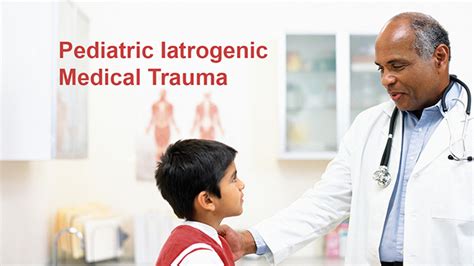 Video Pediatric Iatrogenic Medical Trauma Ucsd Tv University Of