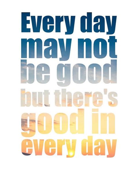 Every Day May Not Be Good Printable Wall Art Printable Poster