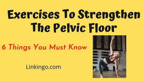 Pelvic Floor Strengthening Exercises Handout