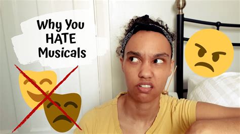 why you hate musicals why people think musicals are bad youtube