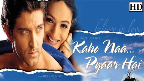 Kaho naa pyaar hai movie all songs download. Bollywood Hindi Hit Movie [Kaho Na Pyaar Hai- 2000 ...