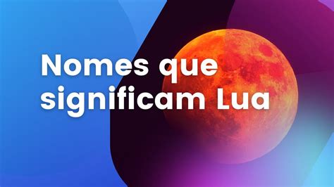 Significado De Lua Nome