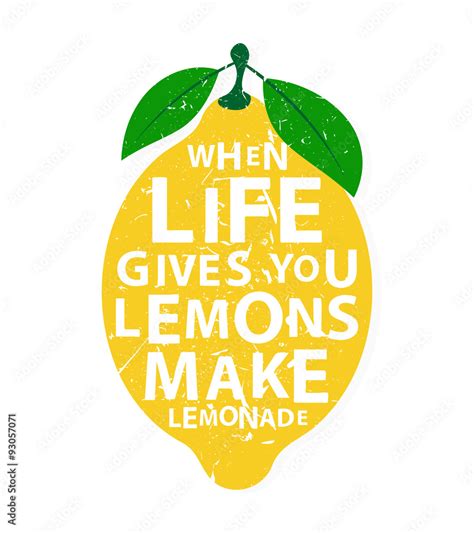 When Life Gives You Lemons Make Lemonade Motivational Quote Stock