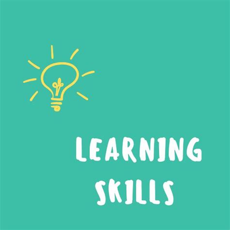 Learning Skills Skills To Learn Learning Process Skills