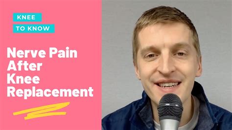 Nerve Pain After Knee Replacement Surgery Why And How To Manage