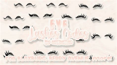 Cute Eye Lashes Codes For Bloxburg Berry Avenue And Brookhaven Pt1