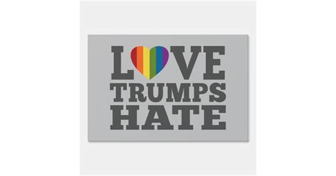 Love Trumps Hate Anti Donald Trump Sign