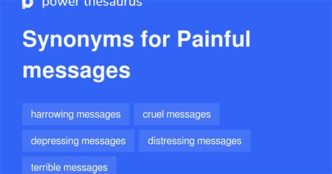 Painful Messages Synonyms 9 Words And Phrases For Painful Messages