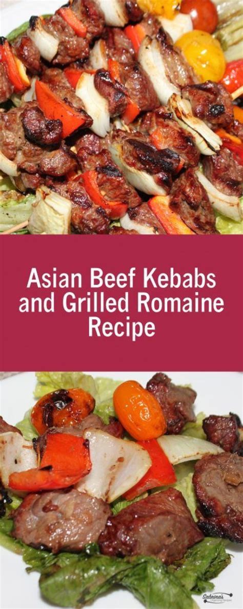 Asian Beef Kebabs And Grilled Romaine Recipe Sabrinas