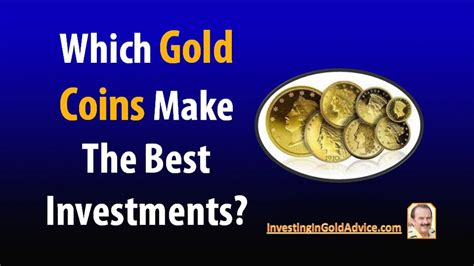 The best coins to buy for investment are us $20 coins, british sovereigns, french and swiss 20 francs, canadian maple leafs and mexican gold coins. Investing In Gold Coins: Which Gold Coins Make The Best ...