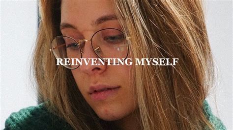 Reinventing Myself Chapter 1 Hey Youtube