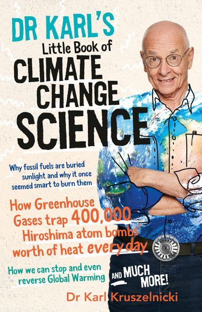 Dr Karls Little Book Of Climate Change Science Dr Karl Kruszelnicki