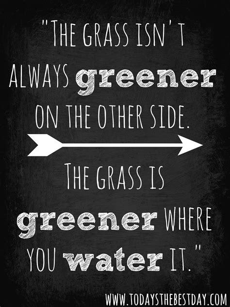 Do more, the other side and nice quotes on pinterest. Grass Greener On The Other Side Quotes. QuotesGram